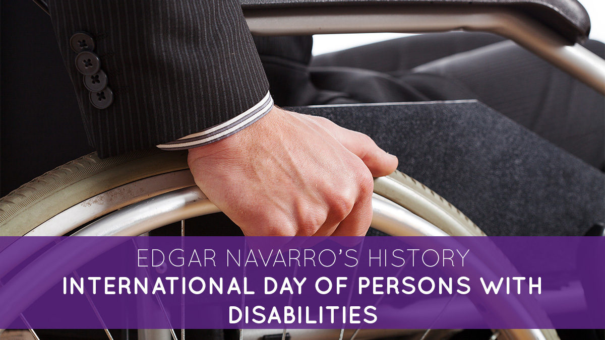 International Day of Persons with Disabilities: Edgar Navarro’s history