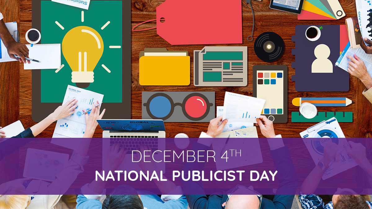 December 4th: National Publicist Day